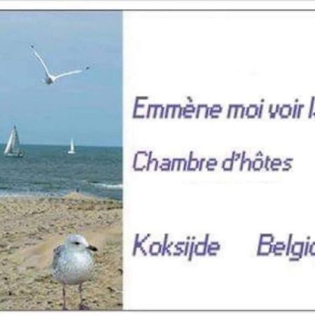 Emmene Moi Voir La Mer Koksijde Exterior photo